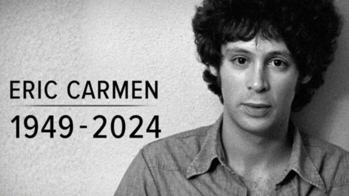 “All By Myself” Singer Eric Carmen Dies at 74
